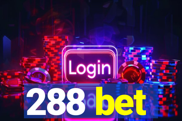 288 bet